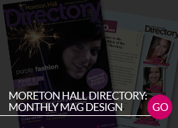 Moreton Hall Directory Monthly magazine production